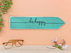 CARTEL DE MADERA "BE HAPPY"
